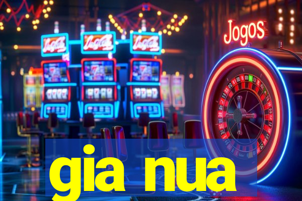 gia nua
